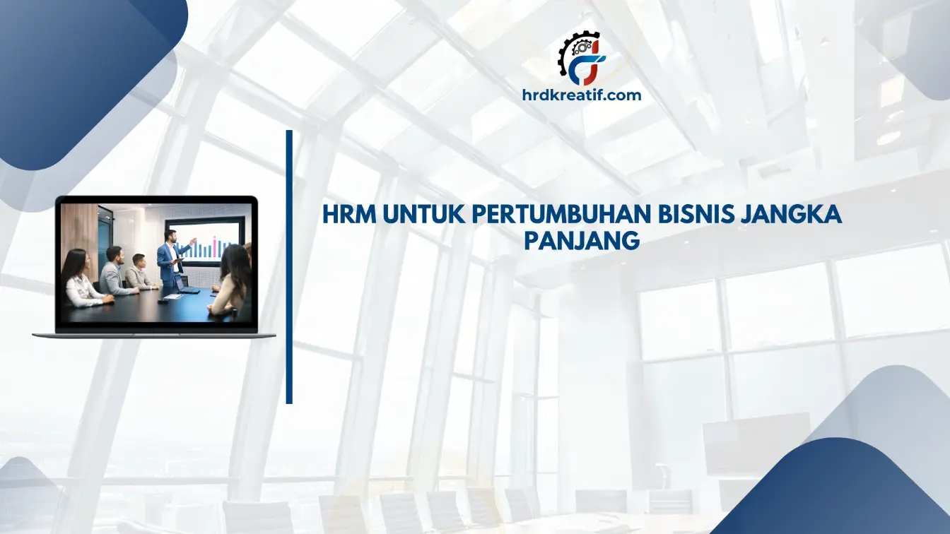 Strategi membangun HRM berkelanjutan