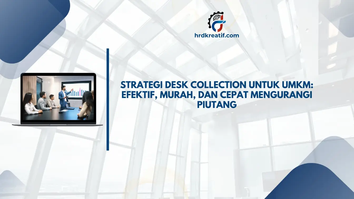 Strategi Desk Collection Efektif