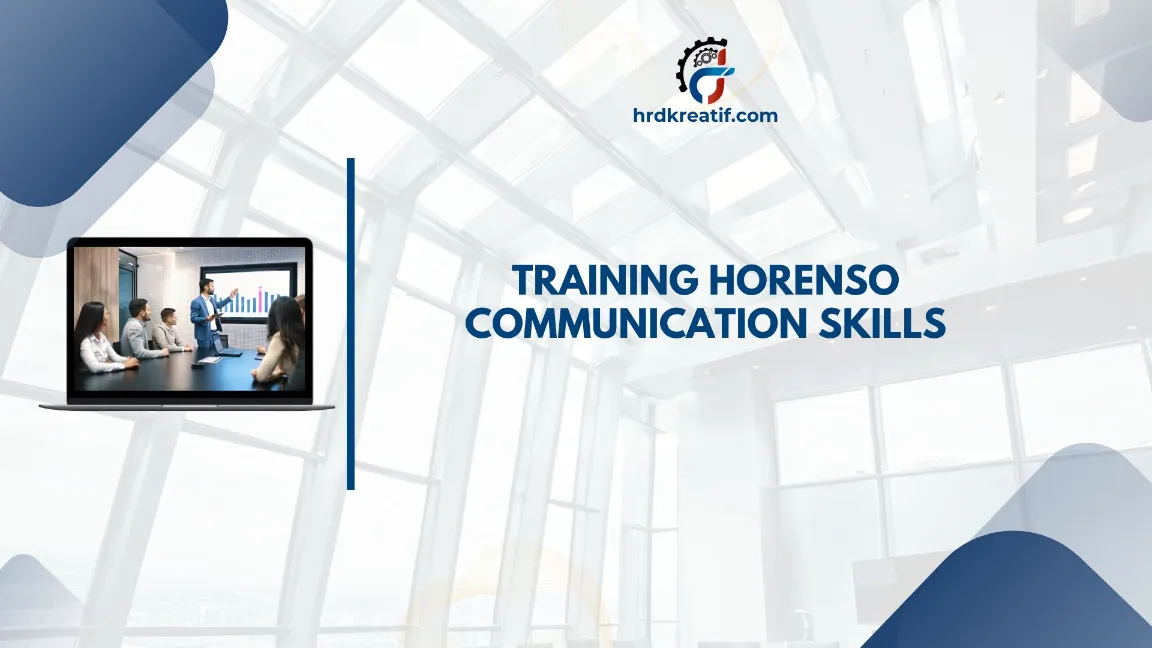 TRAINING HORENSO COMMUNICATION SKILLS JOGJA