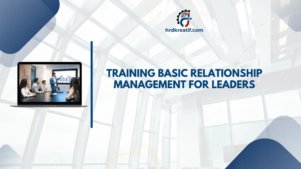 TRAINING BASIC RELATIONSHIP MANAGEMENT JOGJA