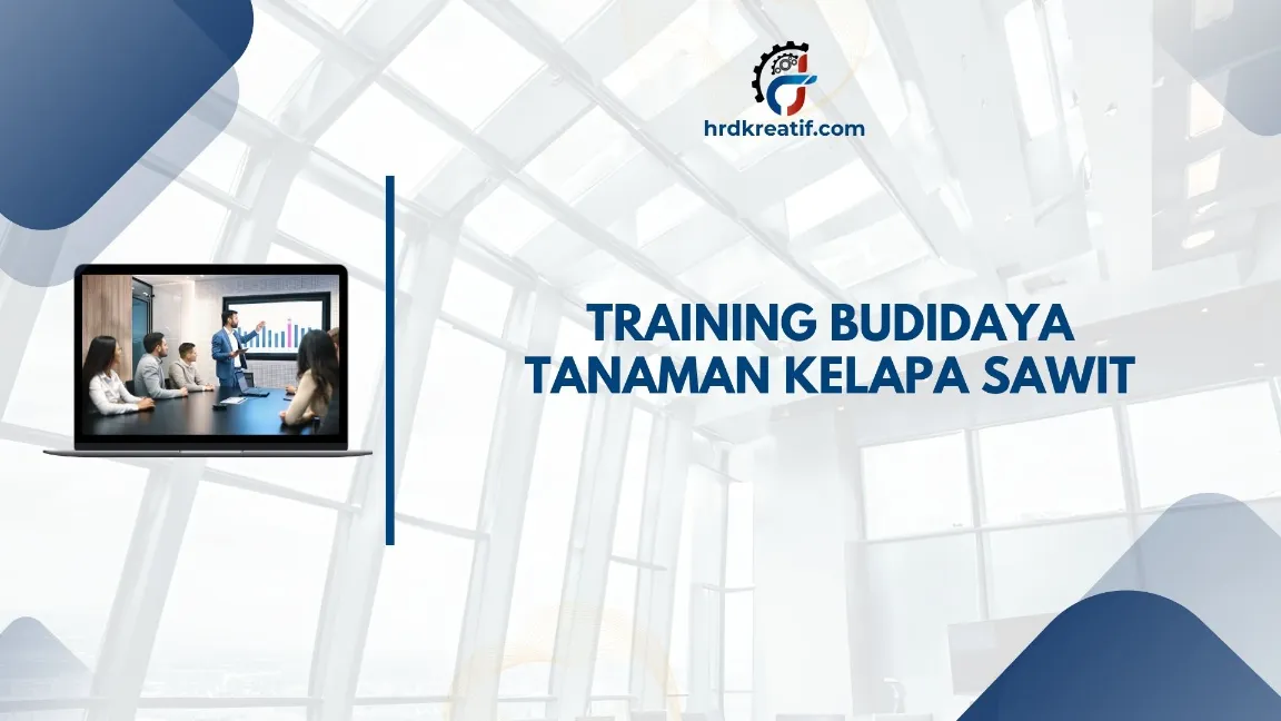 TRAINING BUDIDAYA TANAMAN KELAPA SAWIT JOGJA