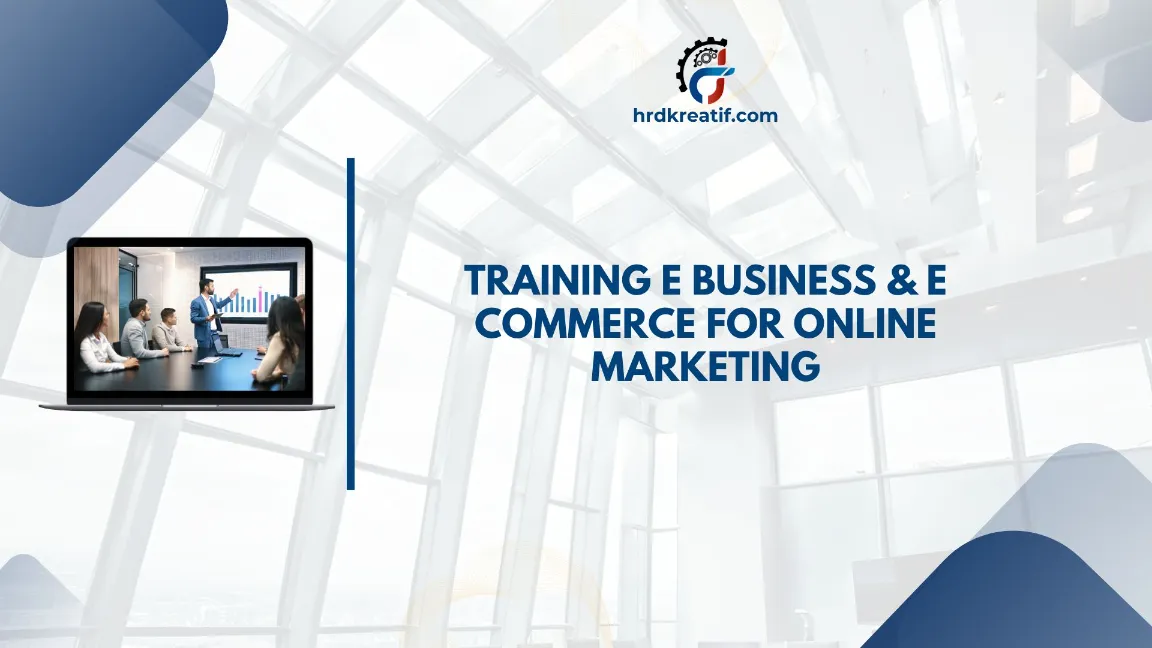 TRAINING E-BUSINESS & E-COMMERCE JOGJA