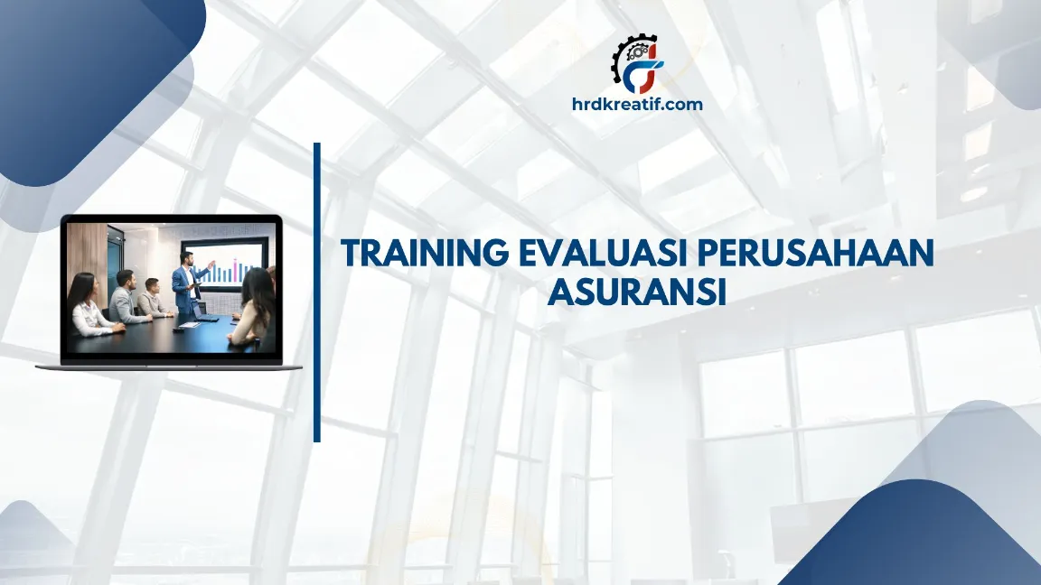 TRAINING EVALUASI PERUSAHAAN ASURANSI JOGJA