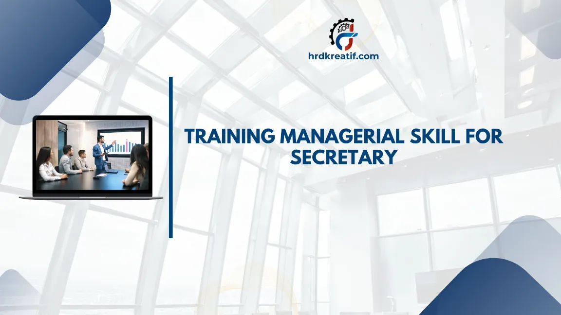TRAINING MANAGERIAL SKILL FOR SECRETARY JOGJA
