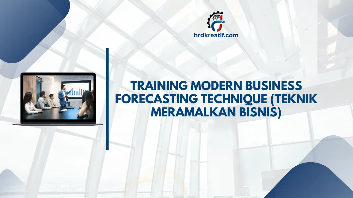 TRAINING MODERN BUSINESS FORECASTING TECHNIQUE JOGJA
