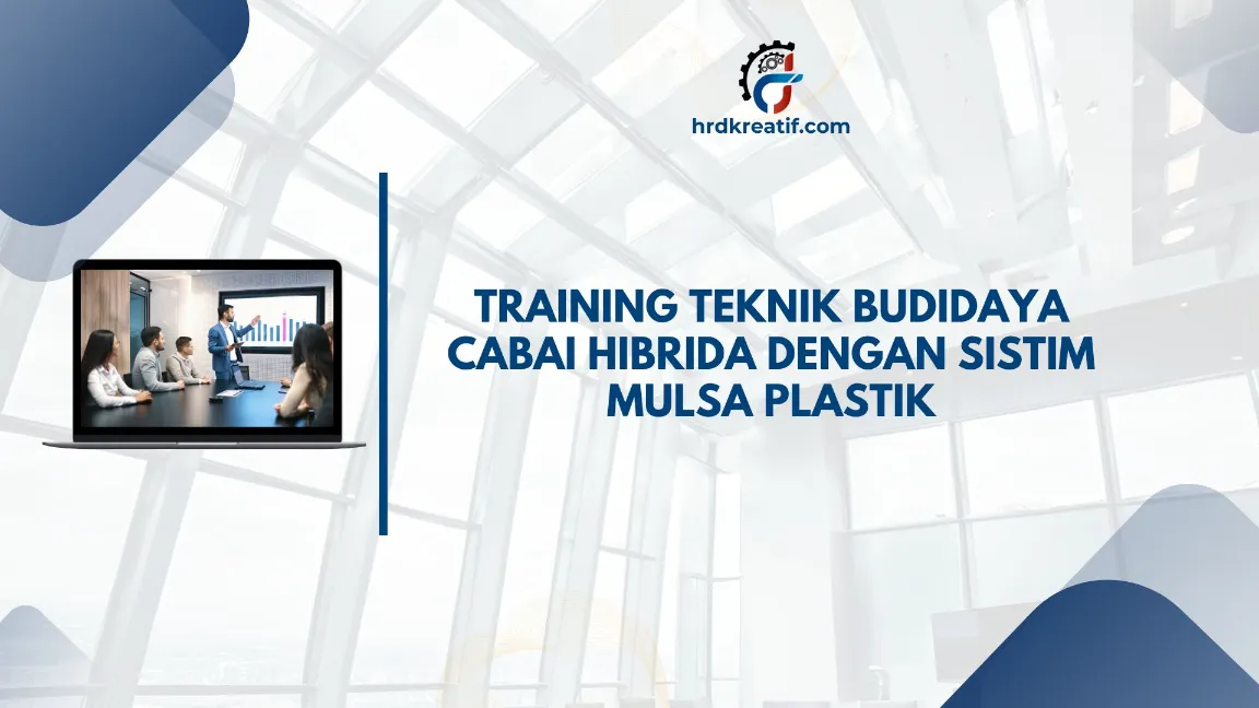 TRAINING TRAINING TEKNIK BUDIDAYA CABAI HIBRIDA JOGJA