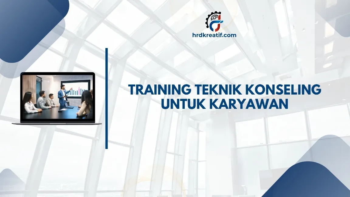 TRAINING TEKNIK KONSELING KARYAWAN JOGJA