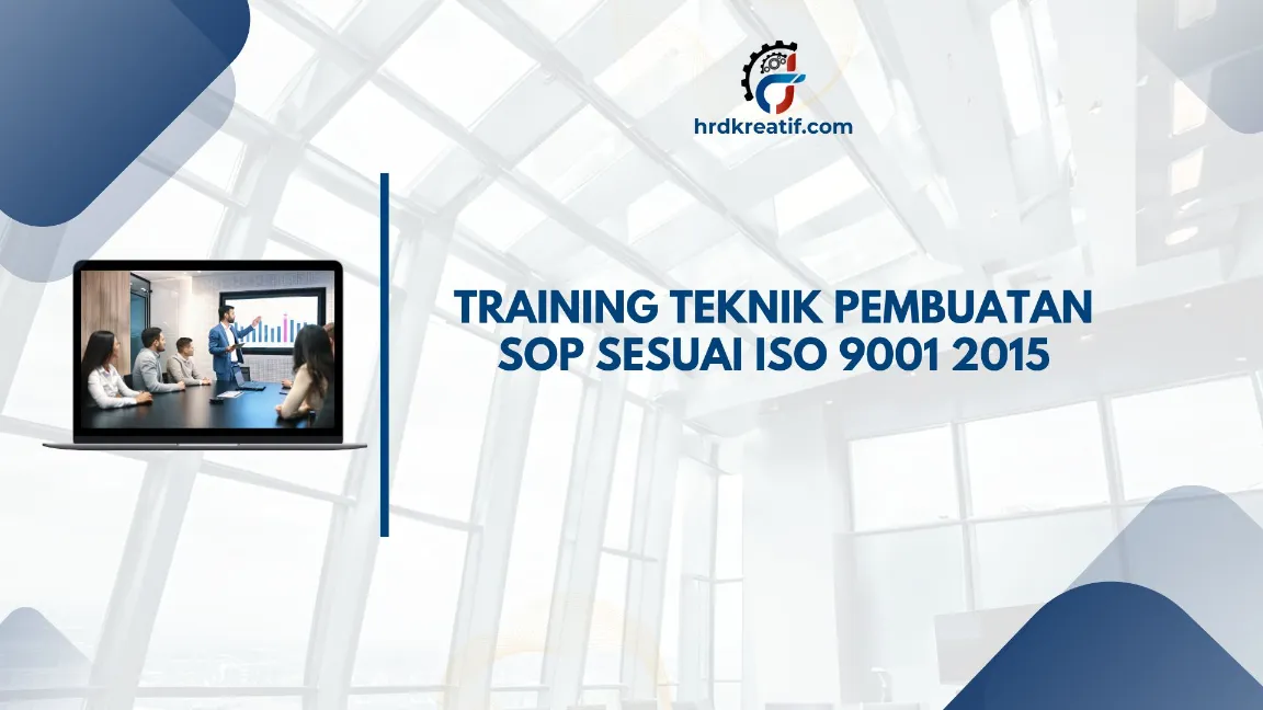 TRAINING TEKNIK PEMBUATAN SOP SESUAI ISO 9001:2015 JOGJA