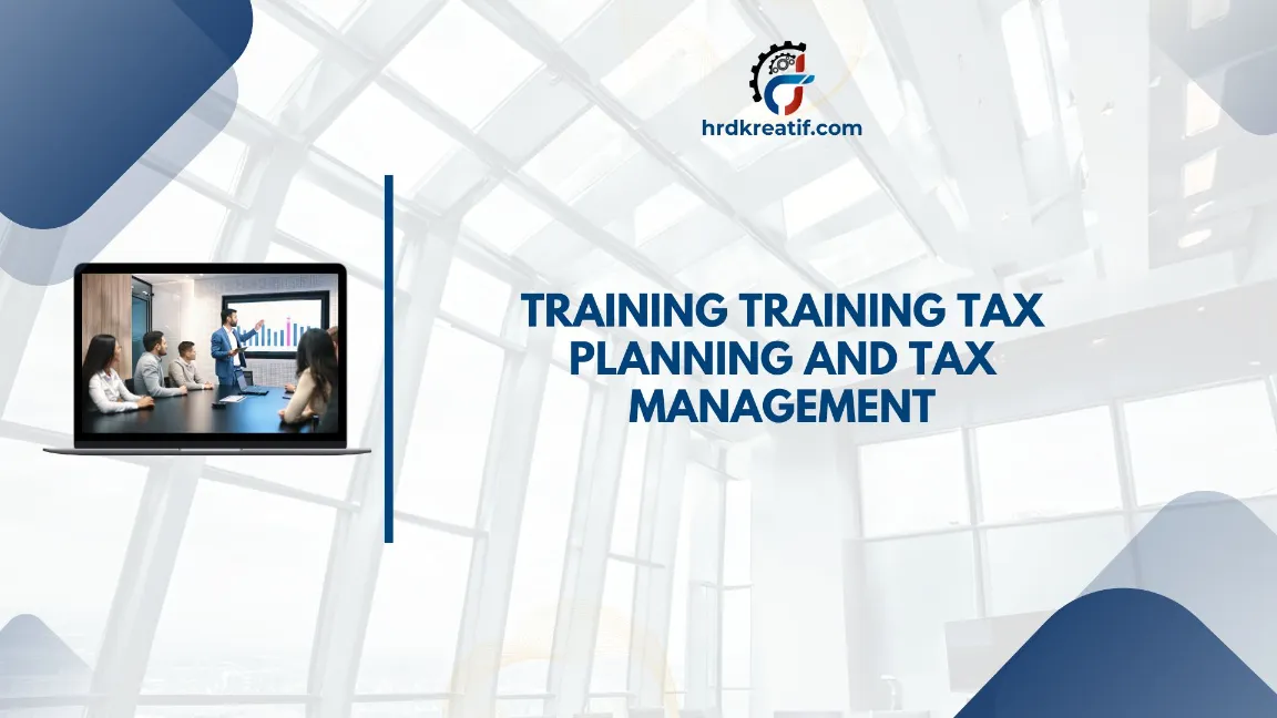 TRAINING TAX PLANNING AND TAX MANAGEMENT JOGJA